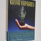 Leena Kurki : Kasva vapaaksi : matka jesuiittojen kasvatu... - pikkukuva 1