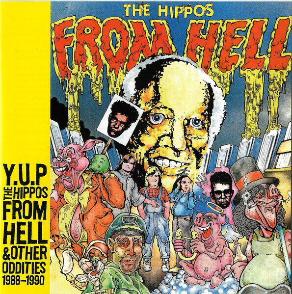 YUP - The Hippos From Hell & Other Oddities 1988-1990