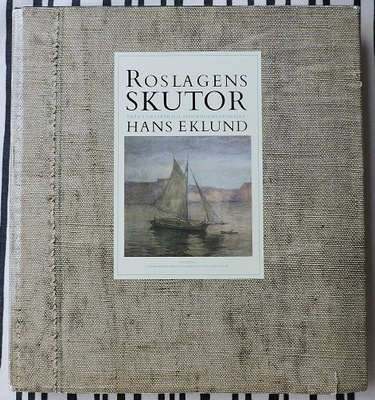 Hans Eklund: Roslagens skutor