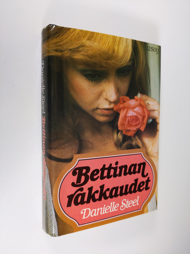 Danielle Steel : Bettinan rakkaudet