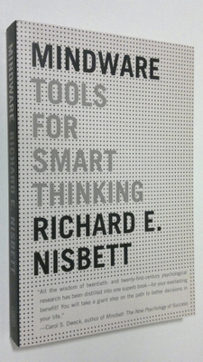 Richard E. Nisbett : Mindware tools for smart thingking