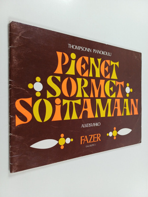 John Thompson : Pienet sormet soittamaan : alkeisvihko