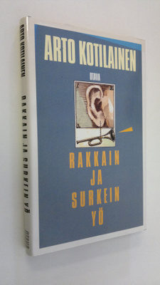 Arto Kotilainen : Rakkain ja surkein yö : novelleja