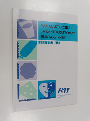 Vähälaktoosiset ja laktoosittomat elintarvikkeet : tuoteo...