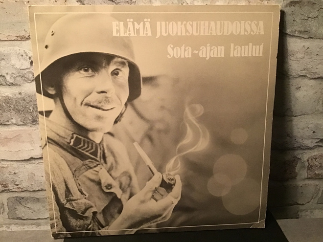 ELÄMÄ JUOKSUHAUDOISSA: Sota- ajan Laulut 2- Lp levy
