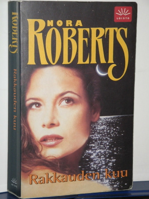 Nora Roberts : Rakkauden kuu