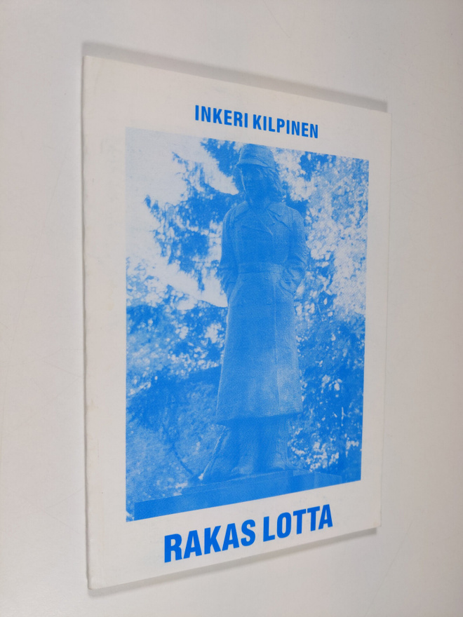 Inkeri Kilpinen : Rakas lotta