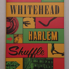 Colson Whitehead - Harlem Shuffle - pikkukuva 1