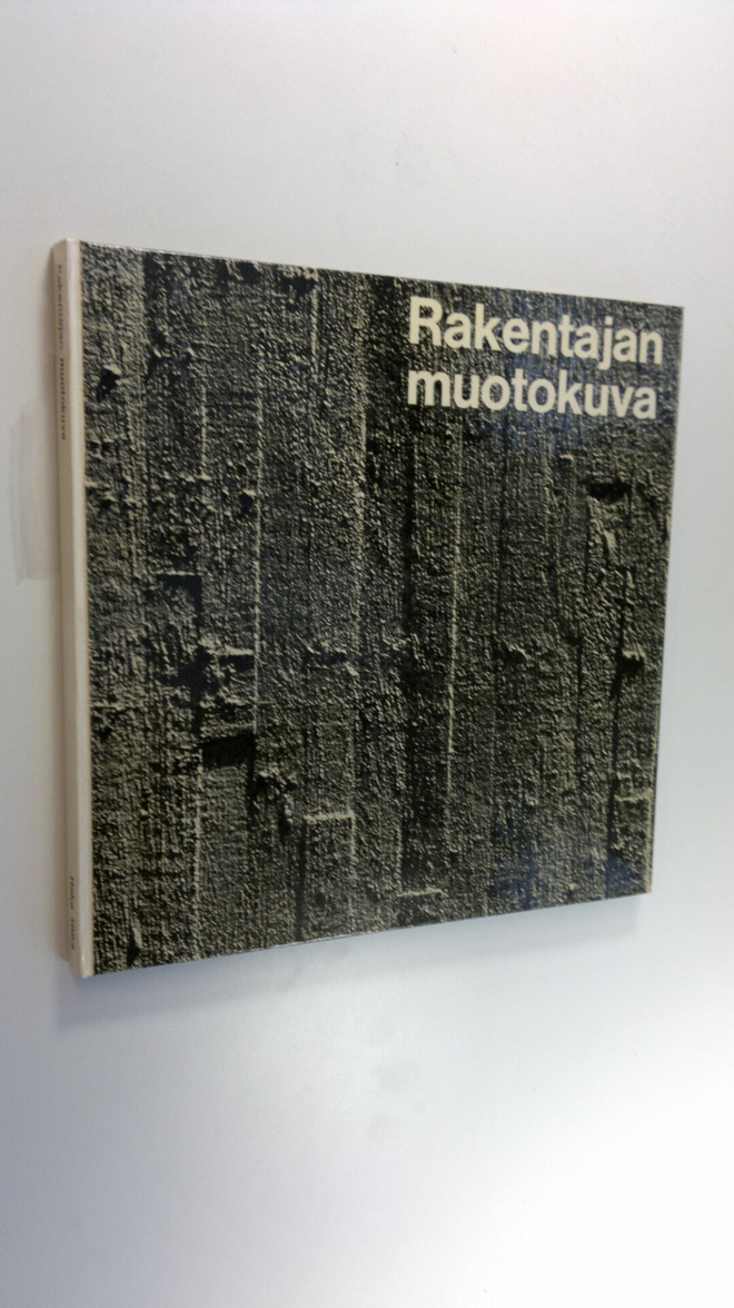 Pekka (teksti ) Lounela : Rakentajan muotokuva = Porträtt...