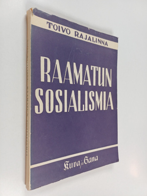 Toivo Rajalinna : Raamatun sosialismia