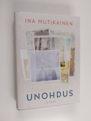 Ina Mutikainen : Unohdus