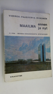 Maailma ennen ja nyt : yleisen historian oppikirja lukiol...