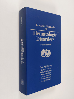 Carl R. Kjeldsberg ym. : Practical Diagnosis of Hematolog...