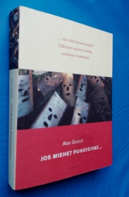 Alon Gratch: Jos miehet puhuisivat... (psykologia)