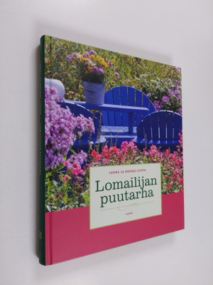Leena Luoto : Lomailijan puutarha