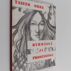 Taisto Orre : Ryhmässä ja prosessissa - pikkukuva 1