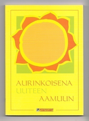 Positiivarit - Aurinkoisena uuteen aamuun