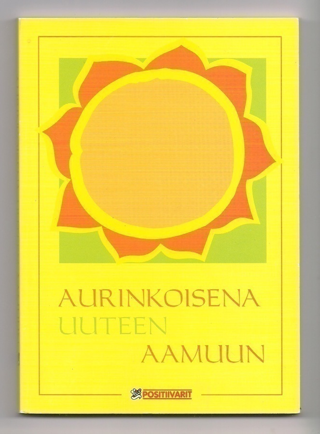 Positiivarit - Aurinkoisena uuteen aamuun