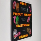 Connell Cowan : Miksi fiksut naiset valitsevat väärin - pikkukuva 1