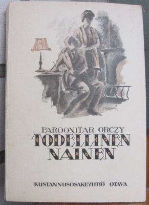 Paroonitar Orczy: Todellinen nainen, Otava 1919. 311 s.