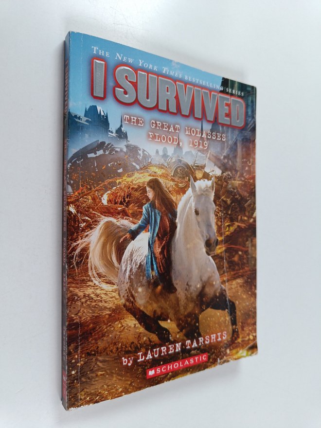Lauren Tarshis : I Survived the Great Molasses Flood, 191...
