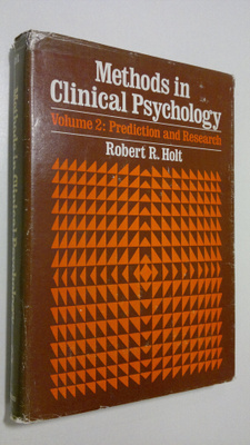 Robert R. Holt : Methods in Clinical Psychology - vol. 2 ...
