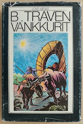 B. Traven: Vankkurit