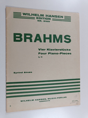 Eyvind Alnaes : Brahms : Vier klavierstucke - Four piano-...