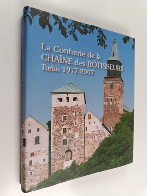 Erkki Metsävuori : La Confrerie de la Chane des Rotisseur...