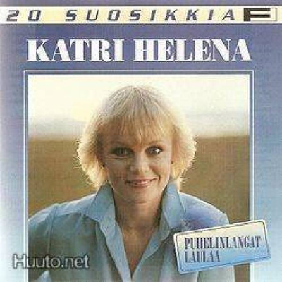 Katri Helena * 20 Suosikkia * Puhelinlangat Laulaa * CD