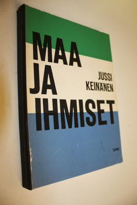Jussi Keinänen : Maa ja ihmiset : aiheita ja asiatietoja ...