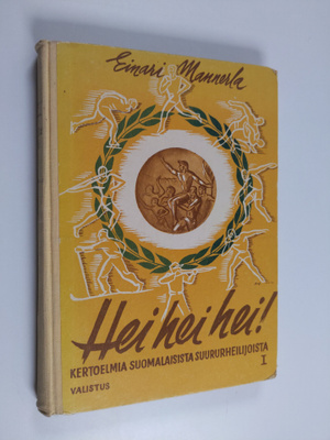 Einari Mannerla : Hei, hei, hei! : kertoelmia suomalaisis...