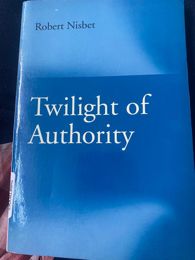 Robert Nisbet: Twilight of Authority