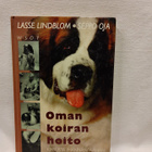 Oman koiran hoito - Lindblom, Oja (sid.) - pikkukuva 1