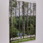 Martti (toim.) Seppänen : Kaataen ja kasvattaen : talonpo... - pikkukuva 1