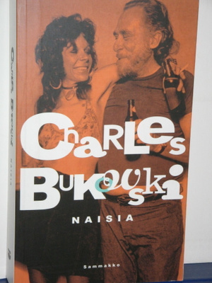 Charles Bukowski : NAISIA