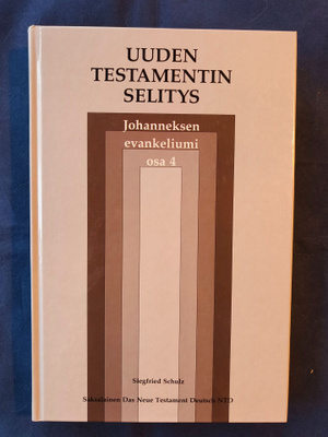 Schulz,Siegfried: Uuden testamentin selitys: Joh.ev. osa 4