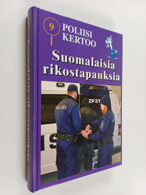 Poliisi kertoo : suomalaisia rikostapauksia 9