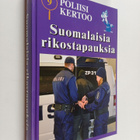 Poliisi kertoo : suomalaisia rikostapauksia 9 - pikkukuva 1