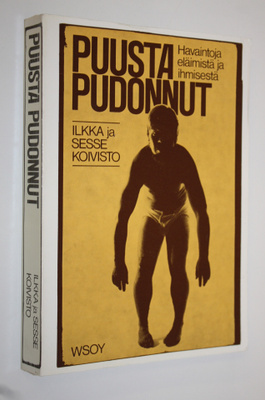 Ilkka Koivisto : Puusta pudonnut : Havaintoja eläimistä j...