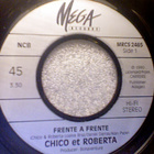 CHICO ET ROBERTA :: FRENTE A FRENTE :: VINYYLI 7" 1990 - pikkukuva 3