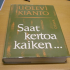 Uolevi Kianto: Saat kertoa kaiken, sanoi Iki-Kianto - pikkukuva 1