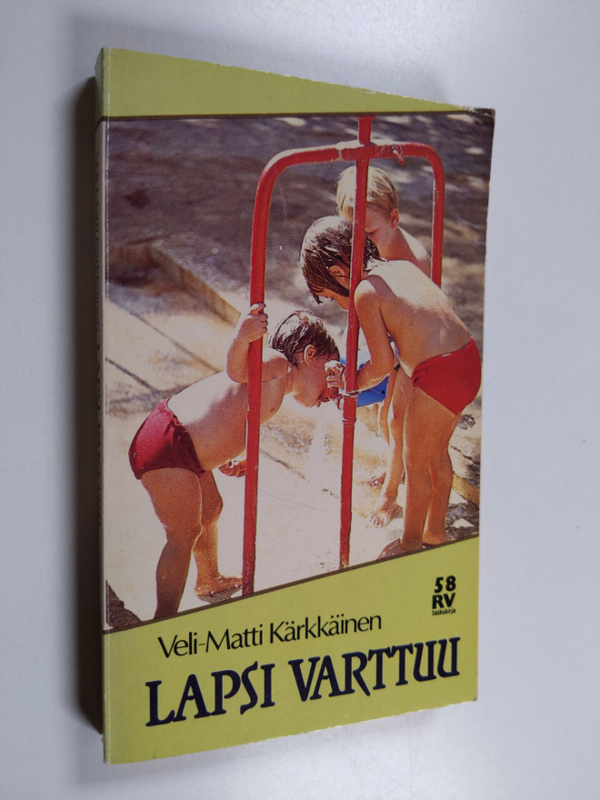 Veli-Matti Kärkkäinen : Lapsi varttuu : persoonallisuuden...