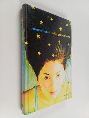 Johanna Thydell : I taket lyser stjärnorna