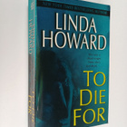 Linda Howard : To Die For - A Novel - pikkukuva 1