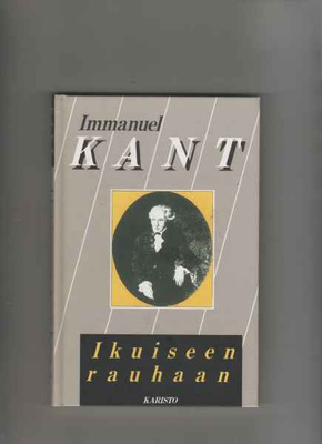 Kant, Immanuel: Ikuiseen rauhaan, Karisto 2000, 4.p., yvk.