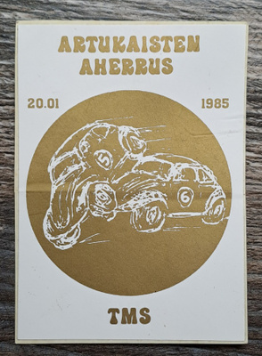 Artukaisten aherrus tarra 1985!