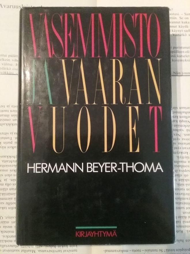 Beyer-Thoma - Vasemmisto ja vaaran vuodet (sid.)