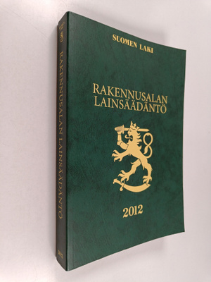 Rakennusalan lainsäädäntö 2012