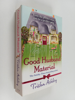 Trisha Ashley : Good husband material